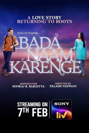 Download  Bada Naam Karenge (2025) Season 1 [Hindi DD 5.1] Complete SonyLIV WEB Series – 480p | 720p | 1080p WEB-DL