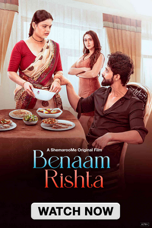 Download  Benaam Rishta (2024) Hindi WEB-DL Full Movie 480p [300MB] | 720p [900MB] | 1080p [1.8GB]