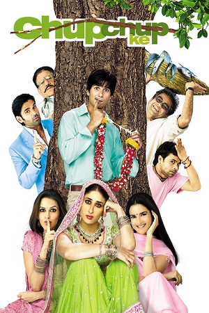 Download  Chup Chup Ke (2006) Hindi Full Movie 480p [450MB] | 720p [1.2GB] | 1080p [4GB]