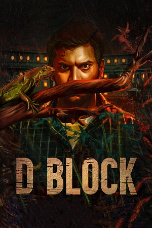 Download  D Block (2022) UNCUT HDRip ORG. Dual Audio [Hindi – Tamil] Full Movie 480p [500MB] | 720p [1.2GB] | 1080p [2.5GB]