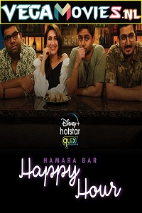 Download  Hamara Bar Happy Hour (2021) Season 1 Hindi Complete Disney- Series 480p | 720p HDRip