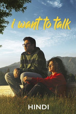 Download  I Want To Talk (2024) AMZN WEB-DL [Hindi DD5.1] Full Movie 480p [430MB] | 720p [1.1GB] | 1080p [2.4GB]