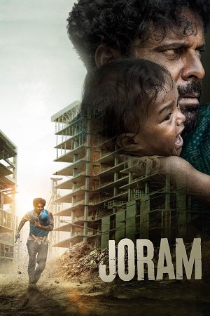 Download  JORAM (2023) AMZN WEB-DL [Hindi-DDP5.1] Full Movie 480p [380MB] | 720p [910MB] | 1080p [2.2GB]