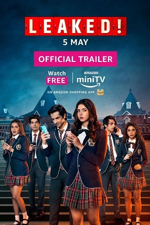 Download  Leaked (Season 1) Hindi Amazon MiniTV Complete Web Series 480p | 720p | 1080p WEB-DL