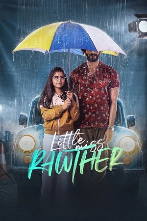 Download  Little Miss Rawther (2023) Dual Audio [Hindi - Malayalam] WEB-DL 480p [450MB] | 720p [1.2GB] | 1080p [2.4GB]