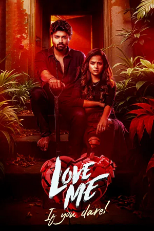 Download  Love Me If You Dare (2024) WEB-DL ORG. Dual Audio [Hindi – Telugu] Full Movie 480p [460MB] | 720p [1.3GB] | 1080p [2.8GB]