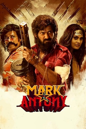 Download  Mark Antony (2023) Dual Audio [Hindi (ORG 2.0) & Tamil] UNCUT WEB-DL 480p [580MB] | 720p [1.3GB] | 1080p [3.2GB]