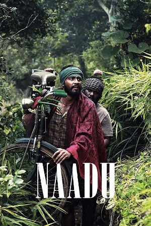 Download  Naadu (2023) Dual Audio [Hindi ORG. 5.1 - Tamil] WEB-DL 480p [450MB] | 720p [1.4GB] | 1080p [2.6GB]