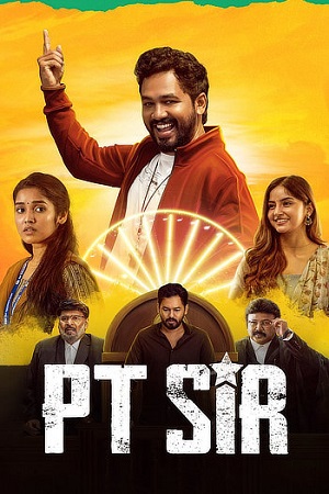 Download  PT Sir (2024) Dual Audio [Hindi (DD2.0) & Tamil] WEB-DL 480p [550MB] | 720p [1.1GB] | 1080p [2.5GB]