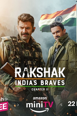 Download  Rakshak Indias Braves – Amazon Prime (2024) Season 1 [S01E02 – Added] Hindi WEB Series 480p | 720p | 1080p WEB-DL