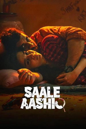 Download  Saale Aashiq (2025) HDTV {Hindi DD5.1} Full Movie 480p [450MB] | 720p [1GB] | 1080p [2.3GB]