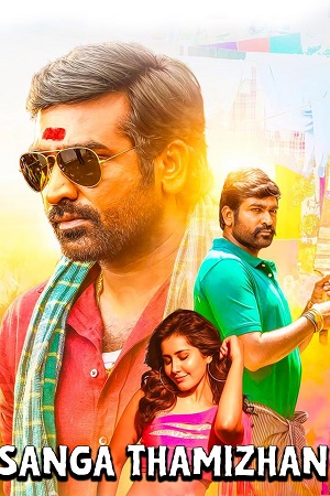 Download  Sangathamizhan (2019) JC WEB-DL {Hindi DD5.1 ORG. Dubbed} Full Movie 480p [520MB] | 720p [1.5GB] | 1080p [3GB] | 2160p 4K