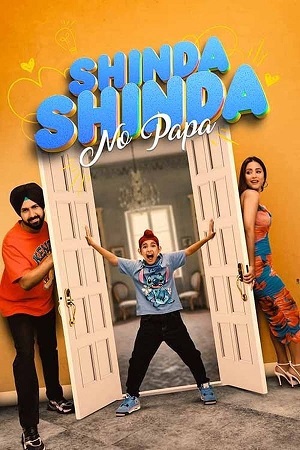 Download  Shinda Shinda No Papa (2024) WEB-DL {Punjabi DD5.1} Full Movie 480p 720p & 1080p