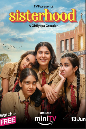 Download  Sisterhood (2024) Season 1 Complete Hindi WEB Series 480p | 720p | 1080p AMZN WEB-DL