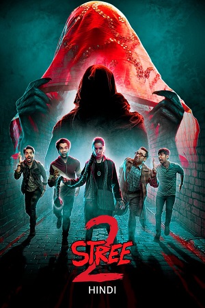 Download  Stree 2: Sarkate Ka Aatank (2024) DS4K AMZN WEB-DL [Hindi DD5.1] Full Movie 480p [400MB] 720p [1.4GB] 1080p [2.7GB] | 60FPS - 2160p 4K