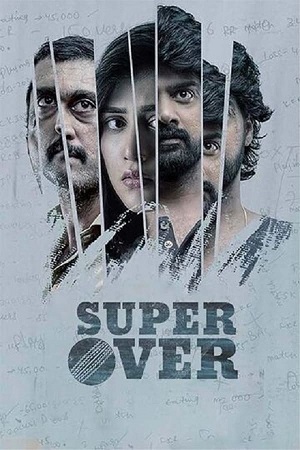 Download  Super Over (2021) Dual Audio [Hindi ORG. - Telugu] WeB-DL 480p [300MB] | 720p [800MB] | 1080p [1.6GB]