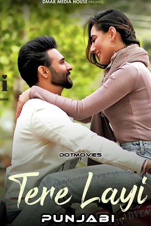 Download  Tere Layi (2022) Punjabi Full Movie WEB-DL 480p [350MB] | 720p [1GB] | 1080p [2GB] | 2160p 4K [13GB]