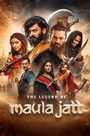 Download  The Legend of Maula Jatt (2022) WEBRip [Punjabi DD5.1] Full Movie 480p [500MB] | 720p [1.4GB] | 1080p [2.6GB]