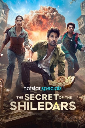 Download  The Secret of the Shiledars (2025) Season 1 [Hindi DD 5.1] Complete Hotstar Series WEB Series – 480p | 720p | 1080p WEB-DL