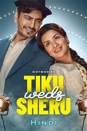 Download  Tiku Weds Sheru (2023) Hindi AMZN WEB-DL 480p [350MB] | 720p [950MB] | 1080p [2.6GB] | 2160p 4K [12GB]