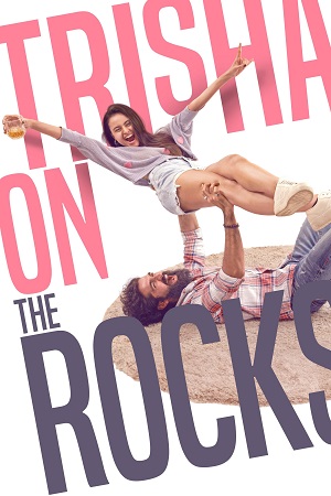 Download  Trisha on the Rocks (2024) AMZN WEB-DL ORG. Dual Audio [Hindi – GujaraTi] Full Movie 480p [410MB] | 720p [1.7GB] | 1080p [3.4GB]