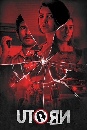 Download  U-Turn (2018) Hindi Dubbed Full Movie 480p [400MB] | 720p [1GB] | 1080p [2GB]