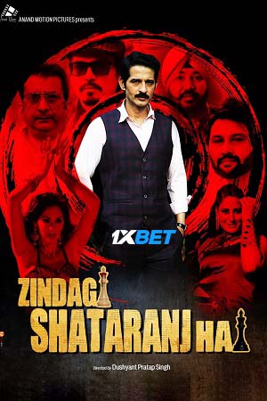 Download  Zindagi Shatranj Hai (2023) Hindi Full Movie Pre-DVDRip 480p [470MB] | 720p [1.2GB]