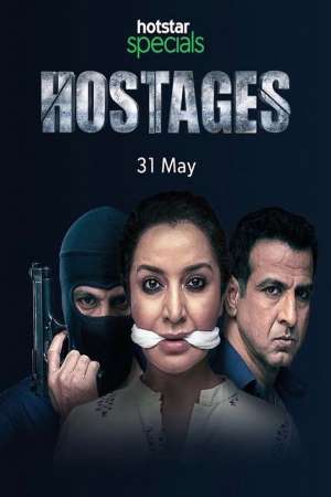 Download  Hostages (2019) Season 1 Hindi Complete Hotstar Specials WEB Series 480p | 720p HDRip